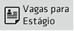 Vagas para Estágio